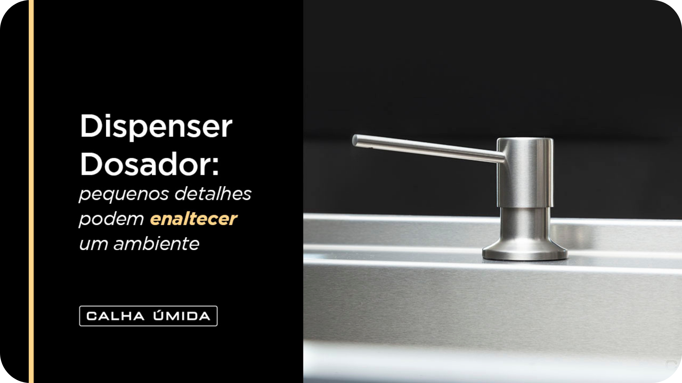 Dispenser Dosador: Vale a pena incluir no projeto?